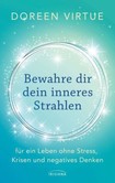 Bewahre dir dein inneres Strahlen Bewahre dir dein inneres Strahlen