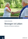 Bewegen ist Leben Bewegen ist Leben