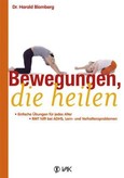 Bewegungen, die heilen Bewegungen, die heilen