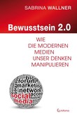 Bewusstsein 2.0 Bewusstsein 2.0