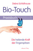 Bio-Touch Praxisbuch Bio-Touch Praxisbuch