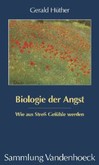 Biologie der Angst Biologie der Angst
