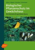 Biologischer Pflanzenschutz im Gewächshaus Biologischer Pflanzenschutz im Gewächshaus