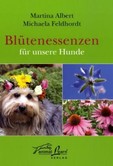 Blütenessenzen für unsere Hunde Blütenessenzen für unsere Hunde