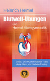 Blutwell-Übungen und Helmel-Atemgymnastik Blutwell-Übungen und Helmel-Atemgymnastik