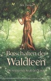 Botschaften der Waldfeen Botschaften der Waldfeen