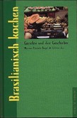 Brasilianisch kochen Brasilianisch kochen