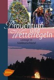 Brauchtum und Wetterregeln Brauchtum und Wetterregeln