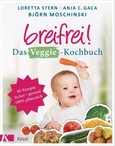 Breifrei! Das Veggie-Kochbuch Breifrei! Das Veggie-Kochbuch