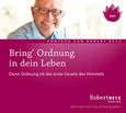 Bring Ordnung in Dein Leben Bring Ordnung in Dein Leben