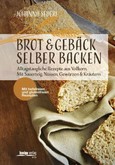 Brot & Gebäck selber backen Brot & Gebäck selber backen