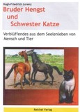 Bruder Hengst und Schwester Katze, 1 Audio-CD Bruder Hengst und Schwester Katze, 1 Audio-CD