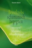 Brustkrebs schamanisch begegnen Brustkrebs schamanisch begegnen