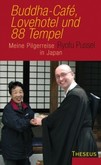 Buddha-Cafe, Lovehotel und 88 Tempel Buddha-Cafe, Lovehotel und 88 Tempel