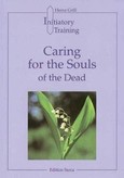 Caring for the Souls of the Dead Caring for the Souls of the Dead
