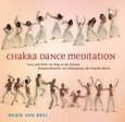 Chakra Dance Meditation, 1 Audio-CD Chakra Dance Meditation, 1 Audio-CD