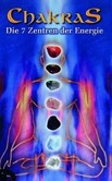Chakras, m. Kartenbox und 7 Chakra-Edelsteinen Chakras, m. Kartenbox und 7 Chakra-Edelsteinen