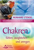 Chakren fühlen, ausgleichen und anregen Chakren fühlen, ausgleichen und anregen