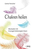 Chakren heilen Chakren heilen