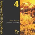 Chill Out 4: Amber Dream Audio CD Chill Out 4: Amber Dream Audio CD