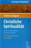 Christliche Spiritualität Christliche Spiritualität