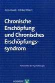 Chronische Erschöpfung und Chronisches Erschöpfungssyndrom Chronische Erschöpfung und Chronisches Erschöpfungssyndrom