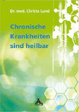 Chronische Krankheiten sind heilbar Chronische Krankheiten sind heilbar