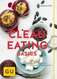 Clean Eating Basics Clean Eating Basics