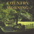 Country Morning Audio CD Country Morning Audio CD
