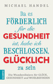 Da es förderlich für die Gesundheit ist, habe ich beschlossen, glücklich zu sein Da es förderlich für die Gesundheit ist, habe ich beschlossen, glücklich zu sein
