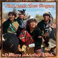 Dancers of Mother Earth Audio CD Dancers of Mother Earth Audio CD