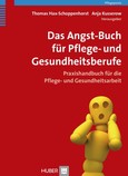 Das Angst-Buch für Pflege- und Gesundheitsberufe Das Angst-Buch für Pflege- und Gesundheitsberufe