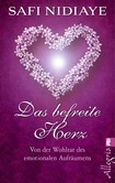 Das befreite Herz Das befreite Herz