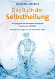 Das Buch der Selbstheilung Das Buch der Selbstheilung