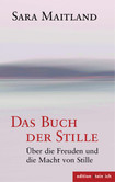 Das Buch der Stille Das Buch der Stille