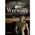 Das Buch der Werwölfe Das Buch der Werwölfe