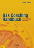 Das Coaching-Handbuch für Ausbildung und Praxis Das Coaching-Handbuch für Ausbildung und Praxis