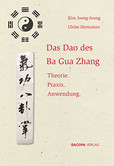 Das Dao des Ba Gua Zhang Das Dao des Ba Gua Zhang