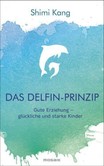 Das Delfin-Prinzip Das Delfin-Prinzip