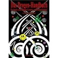 Das Drogen-Handbuch für legale und illegale Genuss- und Rauschmittel Das Drogen-Handbuch für legale und illegale Genuss- und Rauschmittel