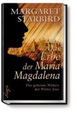 Das Erbe der Maria Magdalena Das Erbe der Maria Magdalena