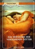 Das Erwachen der vergessenen Götter Das Erwachen der vergessenen Götter