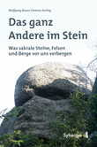 Das ganz Andere im Stein Das ganz Andere im Stein
