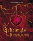 Das Geheimnis des Herzmagneten Das Geheimnis des Herzmagneten