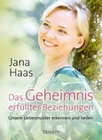 Das Geheimnis erfüllter Beziehungen Das Geheimnis erfüllter Beziehungen