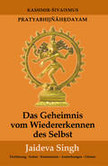 Das Geheimnis vom Wiedererkennen des Selbst Das Geheimnis vom Wiedererkennen des Selbst