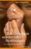 Das Geheimnis wundervoller Beziehungen Das Geheimnis wundervoller Beziehungen