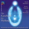 Das Geschenk der Heilung, 1 Audio-CD Das Geschenk der Heilung, 1 Audio-CD