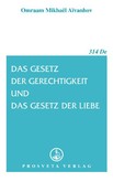 Das Gesetz der Gerechtigkeit und das Gesetz der Liebe Das Gesetz der Gerechtigkeit und das Gesetz der Liebe