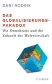 Das Globalisierungs-Paradox Das Globalisierungs-Paradox